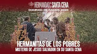Hermanitas de los Pobres | Santa Cena | Hermandad de la Santa Cena | Domingo de Ramos 2025 | Ja&eacute;n