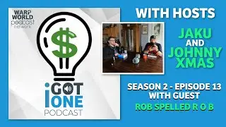 I Got One! Season 2, Episode 13: Party Fowl Ft. Rob