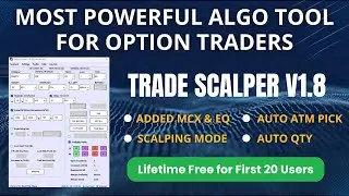 Trade Scalper V1.8 - India's Best Algo Trading Tool || Options, MCX, Equities and Futures