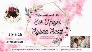 The Homegoing Service of Sister Hazel Scott
