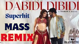 Dabidi Dibidi (REMIX) | DJ EVO7VE | Urvashi Rautela | Bobby | NBK| Thaman S| Top Trending Video 2025