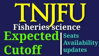 TNJFU - Fisheries Expected cutoff Marks