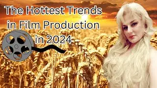 The Hottest Trends in Film Production for 2024 🎥