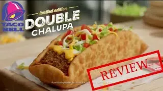 Double Chalupa from Taco Bell