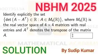 NBHM 2025 Linear Algebra Solution | Linear Algebra NBHM 2025 Q.No 35 Solution