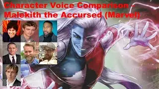 CHARACTER VOICE COMPARISON - MALEKITH THE ACCURSED (MARVEL)