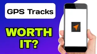 IS THE GPS TRACKS APP WORTH IT?  (EXPLAINED)