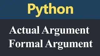 Actual Argument and Formal Argument in Python (Hindi)