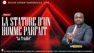 #Past. Caleb TSHIAKA/ La stature d'un homme parfait ( La trialité) : Dim. 12 Janv. 2025