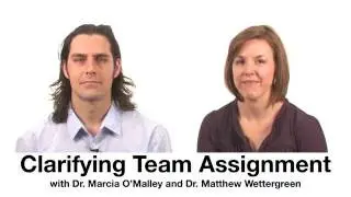 Clarifying Team Assignment