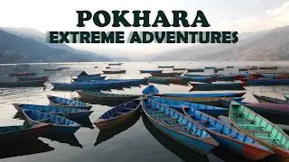 Extreme adventures Nepal, Pokhara and its adventure activities
