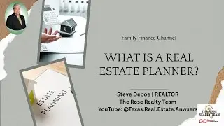 What Is a Real Estate Planner? Why Every Family in Denton County Needs One