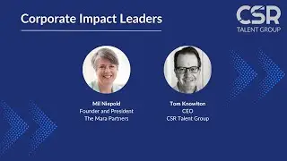 CSR Talent Group Expert Helps Companies Develop Programs to Empower Women and Address Climate Change