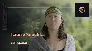 Laurie Nouchka - Lan.space online experience host on #LanSpace