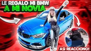 LE REGALO MI BMW A MI NOVIA Y ASI REACCIONA! GERABOY