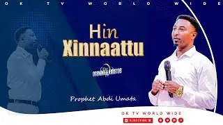 HIN XINNAATTU | Yeroo Lallabaa |Raajii Abdii Uummataa|‪OKTVWORLDWIDE| #subscribers