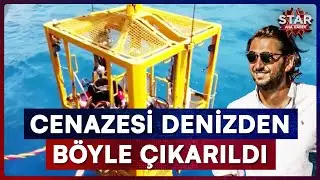 İş İnsanı Halit Yukay'ın Cenazesi Denizden &Ccedil;ıkarıldı | Star Ana Haber
