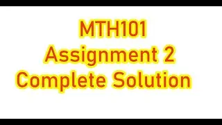 MTH101 Assignment 2 Solution Spring 2022