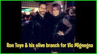Ron Toye & his olive branch for Vic Mignogna