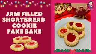 Let&rsquo;s Fake Bake Jam filled Shortbread Cookies!