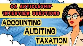CA Articleship Interview: Must-Know Questions & Topics!