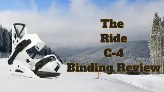The 2024 Ride C-4 Snowboard Binding Review
