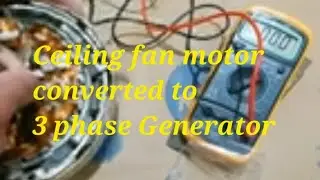  Old Ceiling Fan to 3phase Brushless Wind Generator- Amazing..!