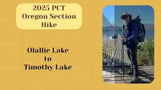 Fall 2025 PCT Oregon Section Hike: Olallie Lake to Timothy Lake
