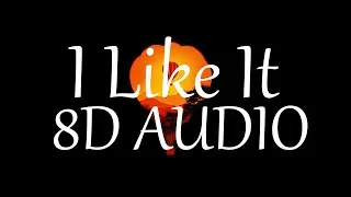 Cardi B, Bad Bunny & J Balvin - I Like It (8D AUDIO) 360&deg;