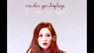 Amelia Pond/Epilogo  La niña que espero.