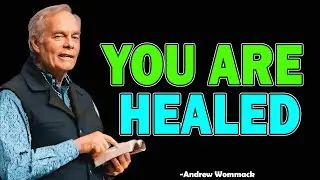 You Are Healed - Andrew Wommack 2025