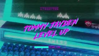 Tommy Jayden - Level Up
