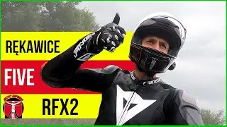 Rękawice 5 (Five) RFX2 - testujemy rękawice motocyklowe - sprawdźcie, czy warto je kupić