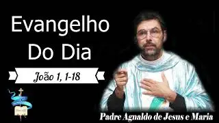 Evangelho do dia 31 de Dezembro de 2025 (João 1, 1-18)