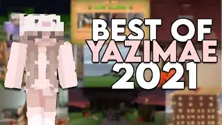 Best of Yazimae 2021!
