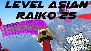 🔥 Level Asian Raiko 25 by Raiikozo | 🌴 GTA V