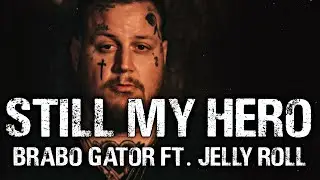 Jelly Roll - Still My Hero (Song)