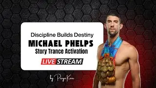 Discipline Builds Destiny: Michael Phelps Story Trance Activation