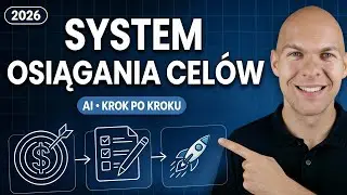Jak Osiągać Cele w 2026 Sprawdzony System z AI Krok po Kroku