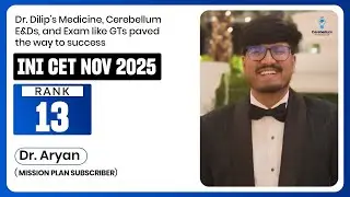 I extensively used E&Ds throughout my preparation | Dr. Aryan | INI CET November 2025 Rank 13