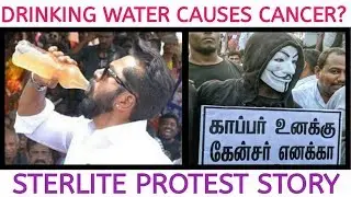 Drinking Water Kills - Health Impact due to Sterlite Copper factory | Causes of Cancer