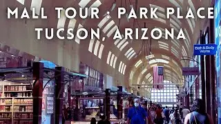 Mall Tour : Park Place in Tucson, Arizona