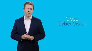 Introducing Cisco Cyber Vision: Revolutionizing OT Network Security