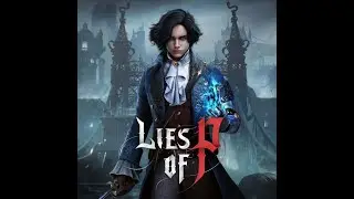 Lies of P #6 - 