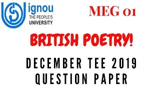MEG 1 | DECEMBER TEE 2019 QUESTION PAPER | BRITISH POETRY