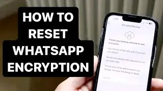 How To Reset WhatsApp Encrypted Password! (2023)