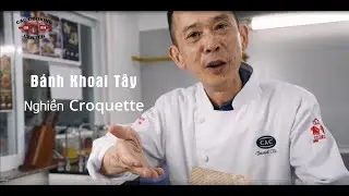 #EP31 | B&aacute;nh Khoai T&acirc;y Nghiền Croquette | NĐCC -C&ugrave;ng Si&ecirc;u đầu bếp David Th&aacute;i chinh phục vạn m&oacute;n ngon