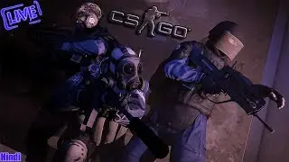 CS:GO Hindi India - CS:GO Practice | live Hindi | - 🔴Hindi India Live Stream🔴Sub & join me