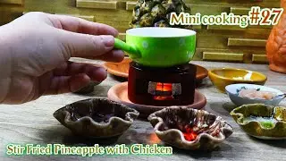 Mini food #27  Mini Cookingfried pineapple with chicken Tiny cooking l Miniature cooking l 미니 요리