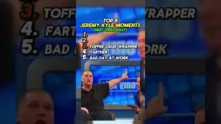 Top 5 Jeremy Kyle Moments